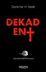 Dekadent - Dankmar H. Isleib - 9783969020029