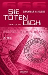 SIE TÖTEN DICH. - Dankmar H. Isleib - 9783969020074