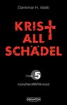 Kristallschädel - Dankmar H. Isleib - 9783969020159