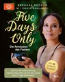 Five days only. Die Revolution des Fastens - Barbara Becker ; Franca Mangiameli - 9783969050996