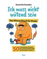 Ich muss nicht wütend sein - Samantha Snowden - 9783969052839