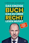 Das einzige Buch über Recht, das du lesen musst - Christian Solmecke - 9783969053492