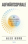 Aufwärtsspirale - Alex Korb - 9783969054185