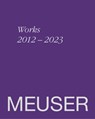 MEUSER - Hannah Eckstein ; Ulrike Groos ; Gregor Jansen ; Elizabeth Anne Johnson - 9783969121238