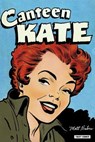 Canteen Kate - Matt Baker - 9783969177617
