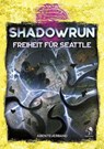 Shadowrun: Freiheit für Seattle (Softcover) -  - 9783969280096