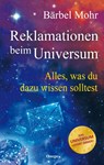 Reklamationen beim Universum - Bärbel Mohr - 9783969330579