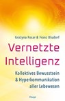 Vernetzte Intelligenz - Grażyna Fosar ; Franz Bludorf - 9783969339251