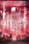 Entkörpert - Entflammt - Christoph Gschoßmann - 9783969371305