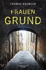 Frauengrund - Thomas Bäumler - 9783969371725