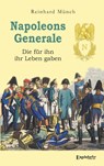 Napoleons Generale - Reinhard Münch - 9783969401200