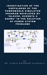 Investigation of the Usefulness of the PowerWorld Simulator Program - Dr. Hidaia Mahmood Alassouli - 9783969446805