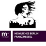 Heimliches Berlin - Franz Hessel - 9783969532782