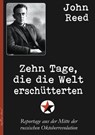 Zehn Tage, die die Welt erschütterten - John Reed - 9783969535936