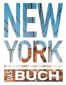 KUNTH New York. Das Buch - Karen Dengler ; Robert Fischer ; Thomas Jeier ; Iris Ottinger - 9783969651346