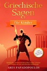 Griechische Sagen für Kinder - Ares Papadopoulos - 9783969670040