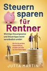 Steuern sparen für Rentner - Jutta Martin - 9783969672020