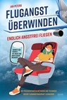 Flugangst überwinden - Jan Peters - 9783969675212