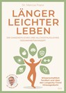 Länger Leichter Leben - Marcus Franz - 9783969676592