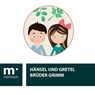 Hänsel und Gretel - Brüder Grimm - 9783969690048