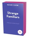 Seamere College 1. Strange Familiars - Keshe Chow - 9783969760833