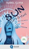 Witches of New London 1. Sunblessed - Isabel Clivia - 9783969810415