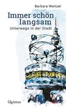 Immer schön langsam - Barbara Weitzel - 9783969820438