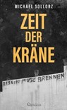 Zeit der Kräne - Michael Sollorz - 9783969820667
