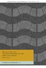 »Wie der Himmel über der Erde« Kafkas Orte in Berlin [1910-1924] - Michael Bienert - 9783969820926