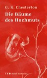 Die Bäume des Hochmuts - Gilbert Keith Chesterton - 9783969991169