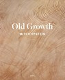 Old Growth - Mitch Epstein - 9783969993200