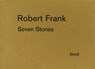 Seven Stories - Robert Frank - 9783969993668