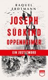 Joseph Süßkind Oppenheimer - Raquel Erdtmann - 9783969994979