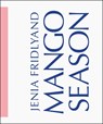 Mango Season - Jenia Fridlyand - 9783969995242