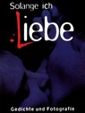 Solange Ich Liebe - Edition Reuss - 9783980501729