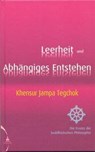 Leerheit und Abhängiges Entstehen - Khensur Jampa Tegchok - 9783980757270