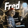 Fred 06. Fred in der Eiszeit -  - 9783981599855