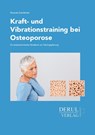 Kraft- und Vibrationstraining bei Osteoporose - Riccarda Quattländer - 9783981674231