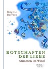 BOTSCHAFTEN DER LIEBE - Brigitte Barrera - 9783981674255