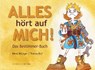 Killinger, B: ALLES hört auf MICH! - KILLINGER,  Bernd ; Raif, Thomas - 9783981761207