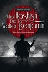 What Hashish Did To Walter Benjamin - Sebastian Marincolo - 9783981771213