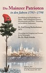 Die Mainzer Patrioten in den Jahren 1793 - 1798. - Karl Georg Bockenheimer - 9783981783162