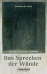 Das Sprechen der Wände - Dankmar H. Isleib - 9783981837858