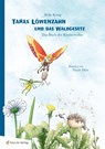 Tarax Löwenzahn und das Waldgesetz - Heike König - 9783981861297
