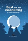 Susi und der Mondkönig 1 - Susanne Weber - 9783981889505