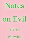 Notes on Evil - Steven Warwick - 9783981910872
