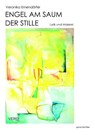 Engel am Saum der Stille - Veronika Emendörfer - 9783981949285
