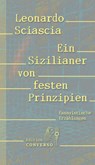Ein Sizilianer von festen Prinzipien - Leonardo Sciascia ; Maike Albath ; Santo Piazzese - 9783981976397