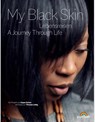 "My Black Skin: Lebensreisen" - Susanne Dorn ; Britta Schmeis ; Michaela Ludwig - 9783982076867