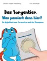 Das Sorgentier - Was passiert denn hier? - Christina Wagner-Meisterburg - 9783982081397